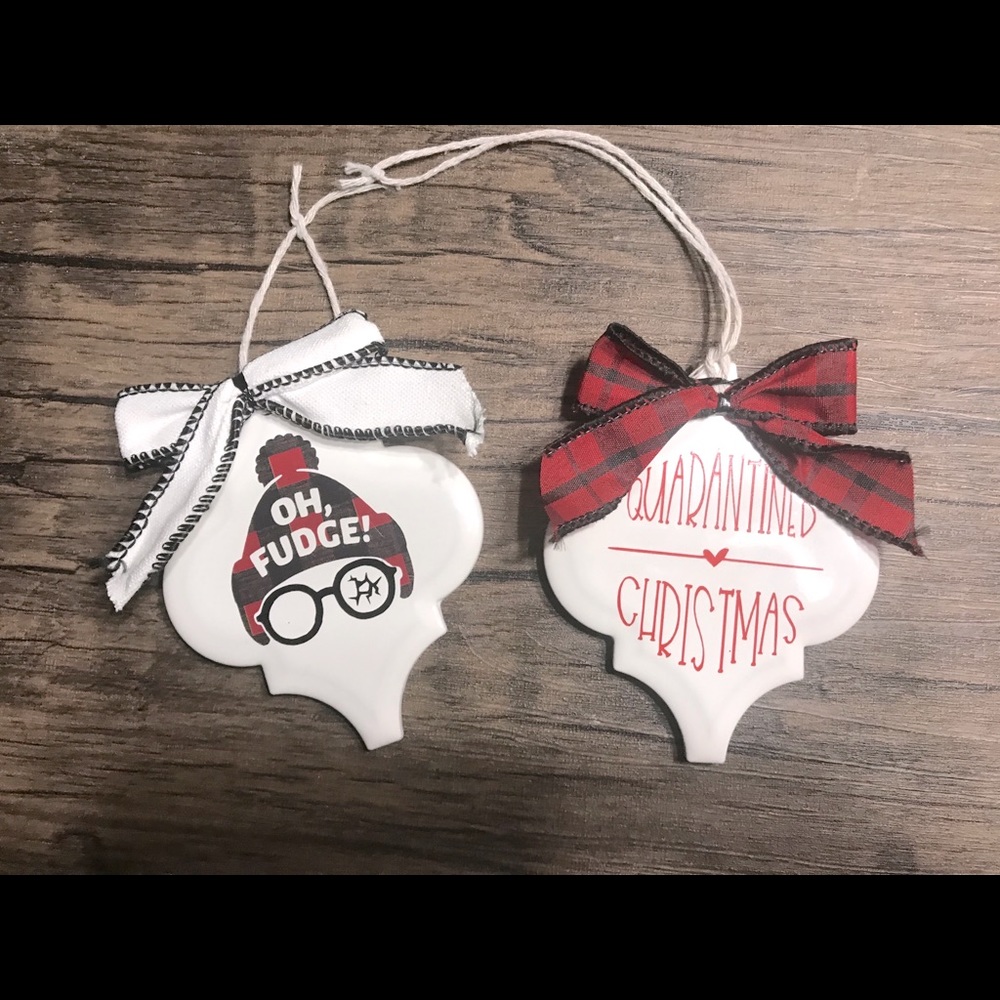 Holiday Christmas Ornaments Oh Fudge / Quarantine